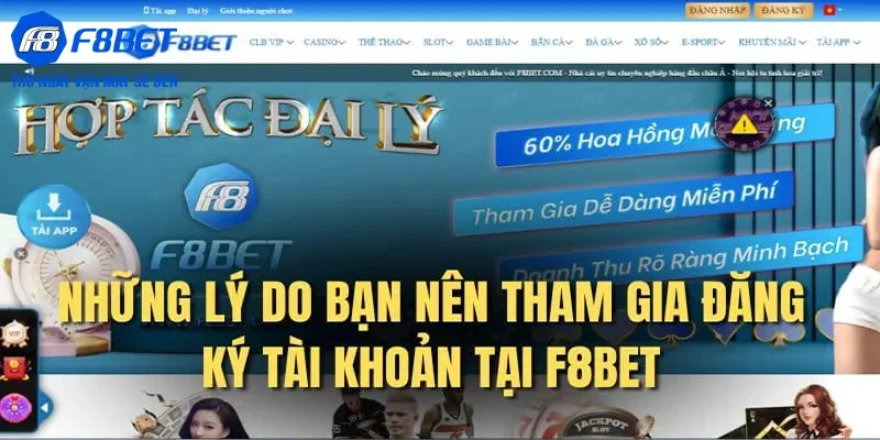 Các ưu điểm khi tiến hành đăng ký F8bet